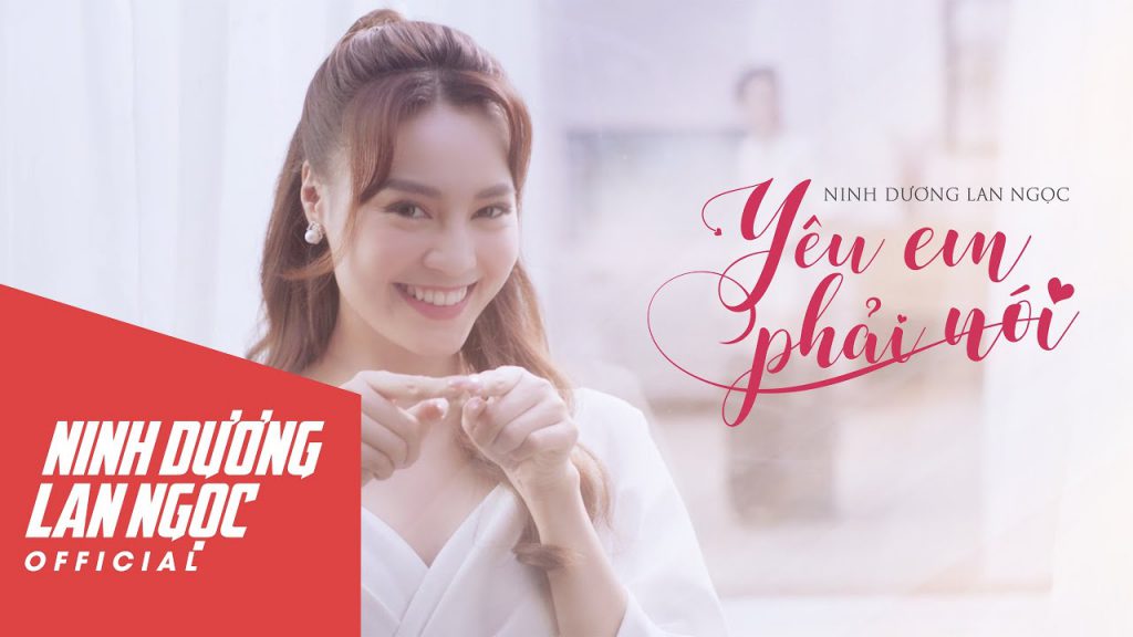 Yêu em phải nói - Một sản phẩm âm nhạc của Lan Ngọc